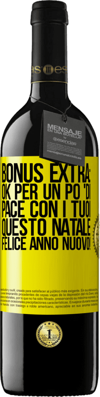 39,95 € | Vino rosso Edizione RED MBE Riserva Bonus extra: Ok per un po 'di pace con i tuoi questo Natale. Felice anno nuovo! Etichetta Gialla. Etichetta personalizzabile Riserva 12 Mesi Raccogliere 2016 Tempranillo