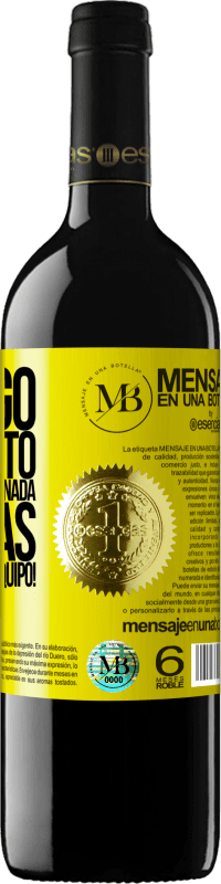 «Contigo cada reto es una batalla ganada. Gracias por estar en el equipo!» Edición RED MBE Reserva