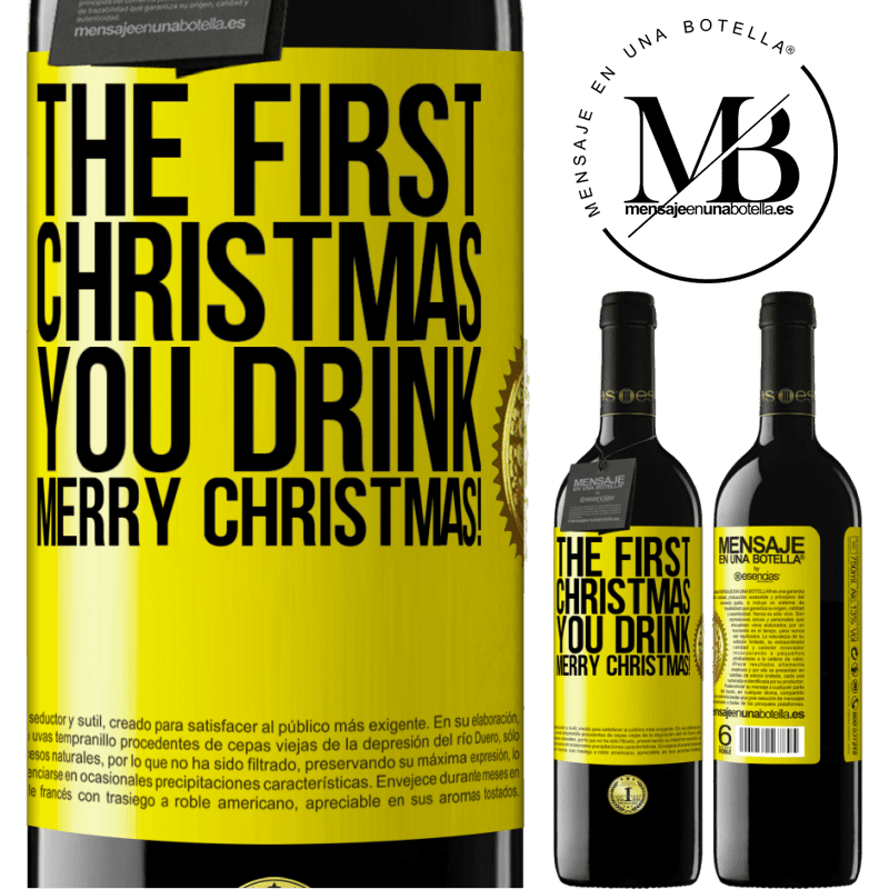 39,95 € Free Shipping | Red Wine RED Edition MBE Reserve The first Christmas you drink. Merry Christmas! Yellow Label. Customizable label Reserve 12 Months Harvest 2014 Tempranillo