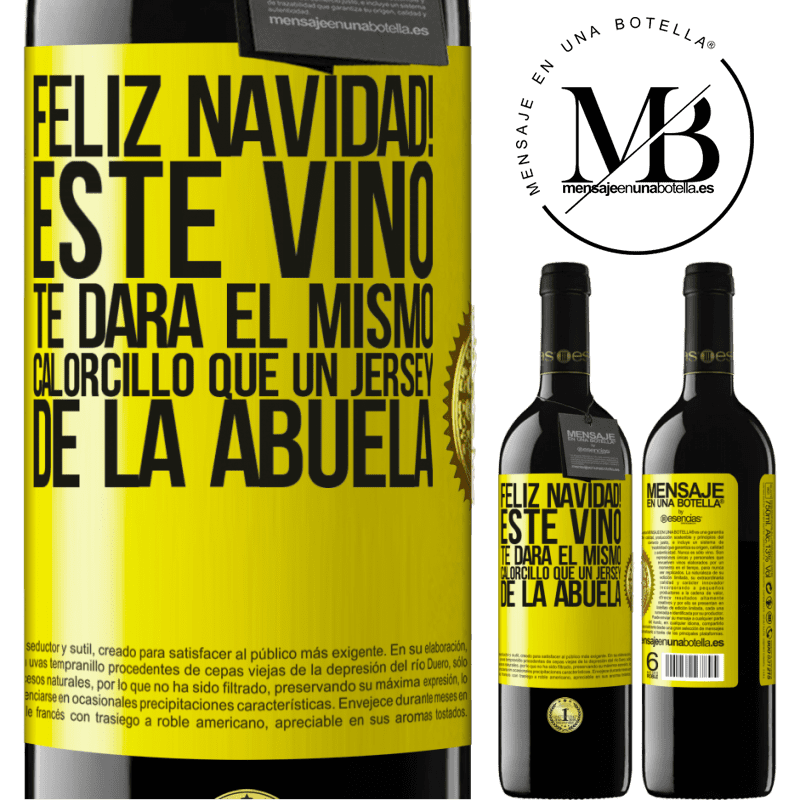 39,95 € Envío gratis | Vino Tinto Edición RED MBE Reserva Feliz navidad! Este vino te dará el mismo calorcillo que un jersey de la abuela Etiqueta Amarilla. Etiqueta personalizable Reserva 12 Meses Cosecha 2014 Tempranillo