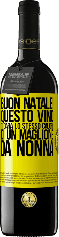 39,95 € | Vino rosso Edizione RED MBE Riserva Buon natale! Questo vino ti darà lo stesso calore di un maglione da nonna Etichetta Gialla. Etichetta personalizzabile Riserva 12 Mesi Raccogliere 2016 Tempranillo