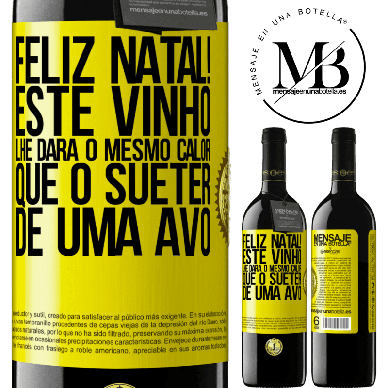 39,95 € Envio grátis | Vinho tinto Edição RED MBE Reserva Feliz Natal! Este vinho lhe dará o mesmo calor que o suéter de uma avó Etiqueta Amarela. Etiqueta personalizável Reserva 12 Meses Colheita 2014 Tempranillo