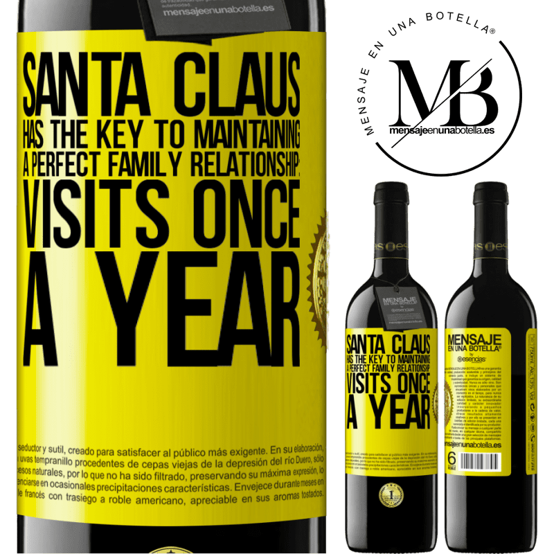 24,95 € Free Shipping | Red Wine RED Edition Crianza 6 Months Santa Claus has the key to maintaining a perfect family relationship: Visits once a year Yellow Label. Customizable label Aging in oak barrels 6 Months Harvest 2019 Tempranillo