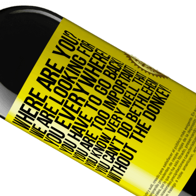 Unique & Personal Expressions. «Where are you? We are looking for you everywhere! You have to go back! You are too important! You know very well that you» RED Edition MBE Reserve