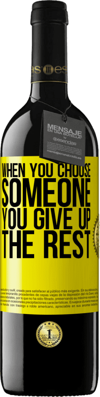 39,95 € Free Shipping | Red Wine RED Edition MBE Reserve When you choose someone you give up the rest Yellow Label. Customizable label Reserve 12 Months Harvest 2015 Tempranillo