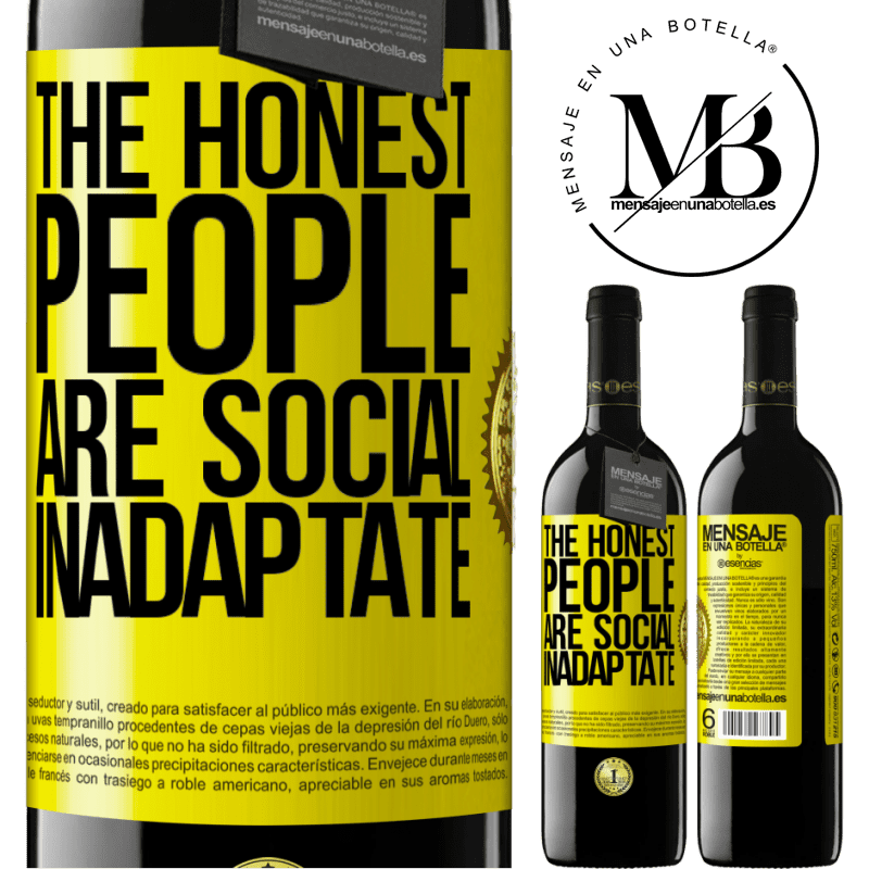 24,95 € Free Shipping | Red Wine RED Edition Crianza 6 Months The honest people are social inadaptate Yellow Label. Customizable label Aging in oak barrels 6 Months Harvest 2019 Tempranillo