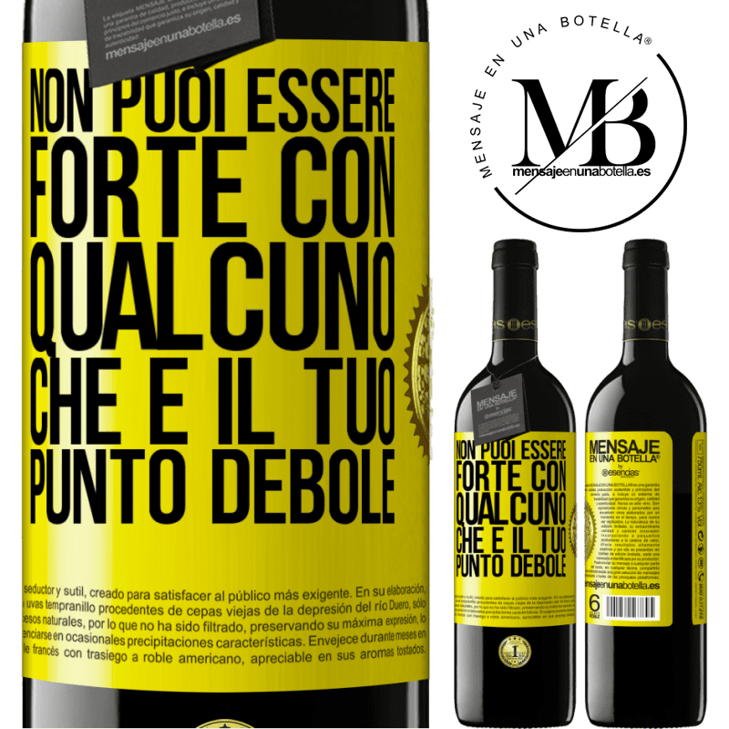 39,95 € Spedizione Gratuita | Vino rosso Edizione RED MBE Riserva Non puoi essere forte con qualcuno che è il tuo punto debole Etichetta Gialla. Etichetta personalizzabile Riserva 12 Mesi Raccogliere 2015 Tempranillo
