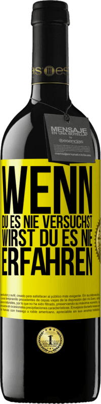 Kostenloser Versand | Rotwein RED Ausgabe MBE Reserve Wenn du es nie versuchst, wirst du es nie erfahren Gelbes Etikett. Anpassbares Etikett Reserve 12 Monate Ernte 2014 Tempranillo