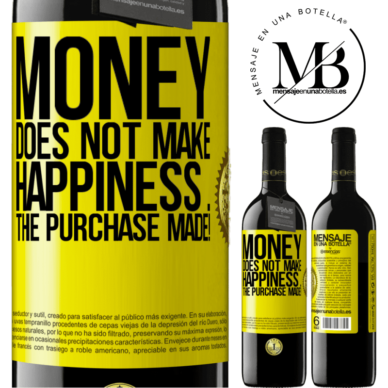 24,95 € Free Shipping | Red Wine RED Edition Crianza 6 Months Money does not make happiness ... the purchase made! Yellow Label. Customizable label Aging in oak barrels 6 Months Harvest 2019 Tempranillo