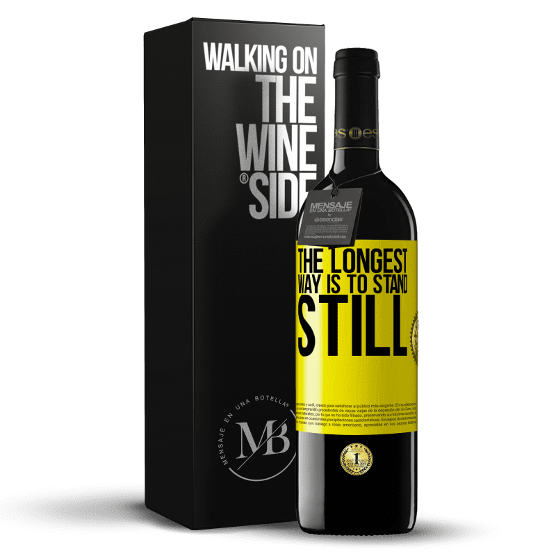 39,95 € Free Shipping | Red Wine RED Edition MBE Reserve The longest way is to stand still Yellow Label. Customizable label Reserve 12 Months Harvest 2014 Tempranillo