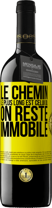 39,95 € | Vin rouge Édition RED MBE Réserve Le chemin le plus long est celui où on reste immobile Étiquette Jaune. Étiquette personnalisable Réserve 12 Mois Récolte 2014 Tempranillo