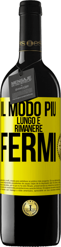 39,95 € | Vino rosso Edizione RED MBE Riserva Il modo più lungo è rimanere fermi Etichetta Gialla. Etichetta personalizzabile Riserva 12 Mesi Raccogliere 2015 Tempranillo