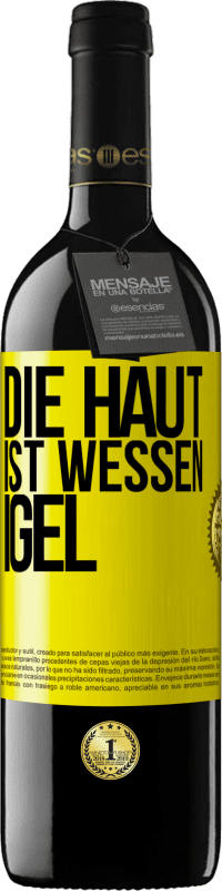 39,95 € | Rotwein RED Ausgabe MBE Reserve Die Haut ist wessen Igel Gelbes Etikett. Anpassbares Etikett Reserve 12 Monate Ernte 2015 Tempranillo