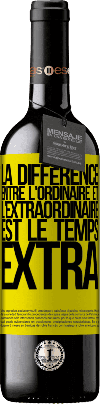 39,95 € | Vin rouge Édition RED MBE Réserve La différence entre l'ordinaire et l'extraordinaire est le temps EXTRA Étiquette Jaune. Étiquette personnalisable Réserve 12 Mois Récolte 2016 Tempranillo