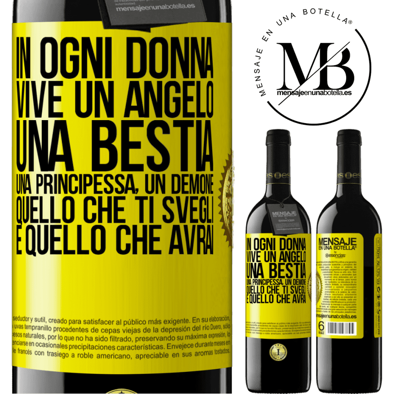 39,95 € Spedizione Gratuita | Vino rosso Edizione RED MBE Riserva In ogni donna vive un angelo, una bestia, una principessa, un demone. Quello che ti svegli è quello che avrai Etichetta Gialla. Etichetta personalizzabile Riserva 12 Mesi Raccogliere 2015 Tempranillo