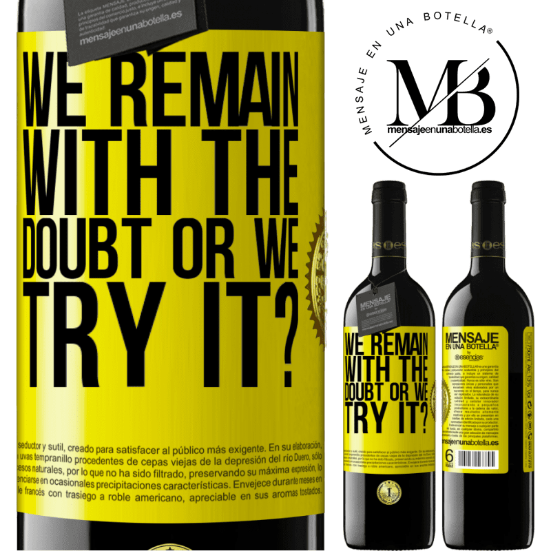 39,95 € Free Shipping | Red Wine RED Edition MBE Reserve We remain with the doubt or we try it? Yellow Label. Customizable label Reserve 12 Months Harvest 2015 Tempranillo