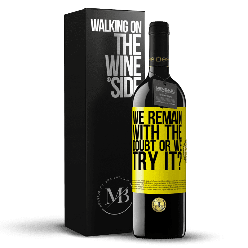 39,95 € Free Shipping | Red Wine RED Edition MBE Reserve We remain with the doubt or we try it? Yellow Label. Customizable label Reserve 12 Months Harvest 2015 Tempranillo