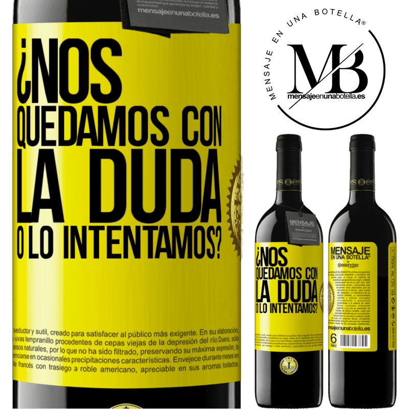 39,95 € Envío gratis | Vino Tinto Edición RED MBE Reserva Nos quedamos con la duda o lo intentamos? Etiqueta Amarilla. Etiqueta personalizable Reserva 12 Meses Cosecha 2015 Tempranillo