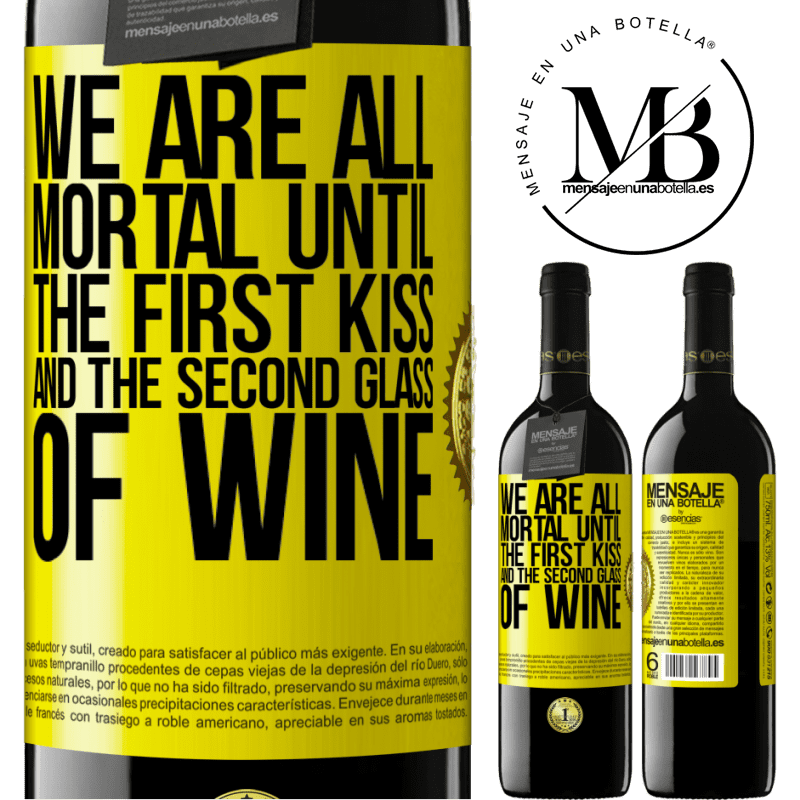 24,95 € Free Shipping | Red Wine RED Edition Crianza 6 Months We are all mortal until the first kiss and the second glass of wine Yellow Label. Customizable label Aging in oak barrels 6 Months Harvest 2019 Tempranillo