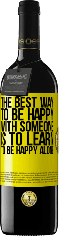 «誰かと幸せになる最善の方法は、一人で幸せになることを学ぶことです» REDエディション MBE 予約する