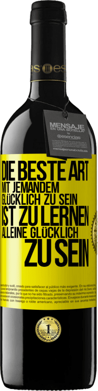 «Die beste Art mit jemandem glücklich zu sein, ist zu lernen, alleine glücklich zu sein» RED Ausgabe MBE Reserve