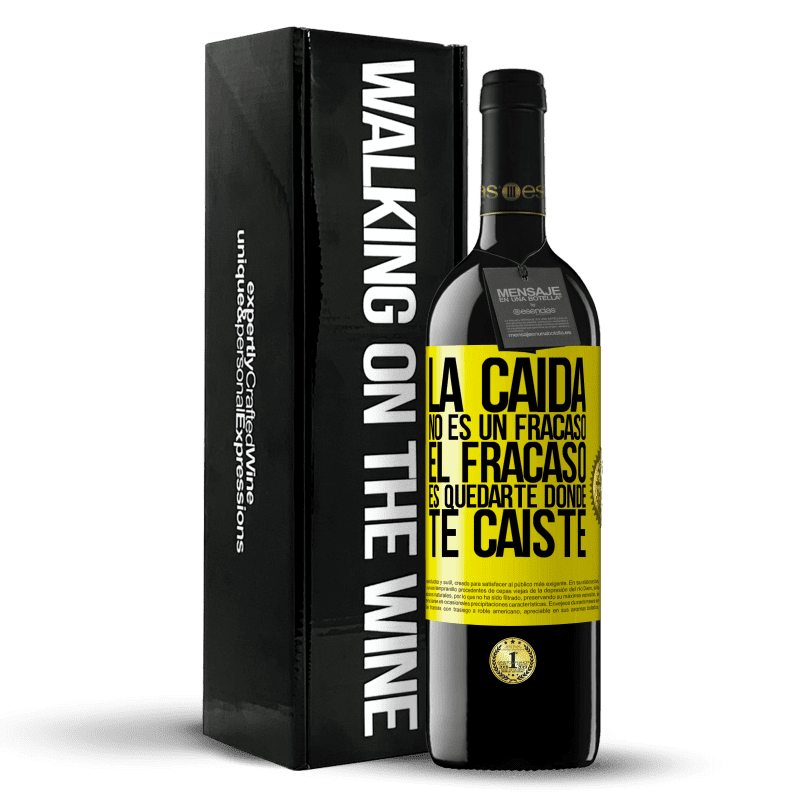 39,95 € Envío gratis | Vino Tinto Edición RED MBE Reserva La caída no es un fracaso. El fracaso es quedarte donde te caíste Etiqueta Amarilla. Etiqueta personalizable Reserva 12 Meses Cosecha 2015 Tempranillo