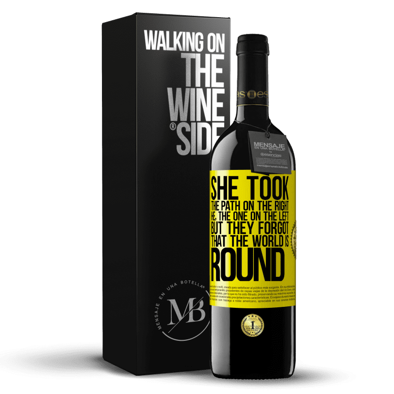 39,95 € Free Shipping | Red Wine RED Edition MBE Reserve She took the path on the right, he, the one on the left. But they forgot that the world is round Yellow Label. Customizable label Reserve 12 Months Harvest 2015 Tempranillo