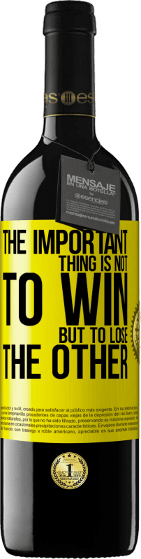 «重要なことは、勝つことではなく、他のものを失うことです» REDエディション MBE 予約する