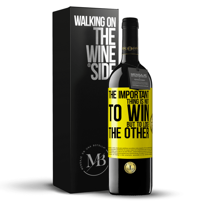 39,95 € Free Shipping | Red Wine RED Edition MBE Reserve The important thing is not to win, but to lose the other Yellow Label. Customizable label Reserve 12 Months Harvest 2014 Tempranillo