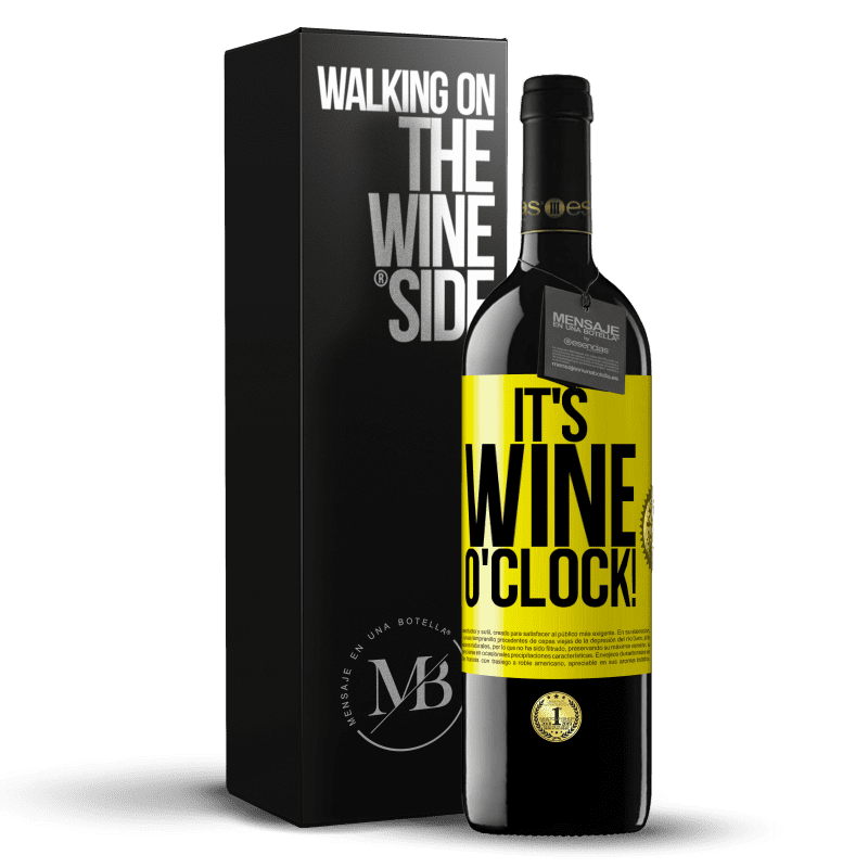 39,95 € Envío gratis | Vino Tinto Edición RED MBE Reserva It's wine o'clock! Etiqueta Amarilla. Etiqueta personalizable Reserva 12 Meses Cosecha 2015 Tempranillo