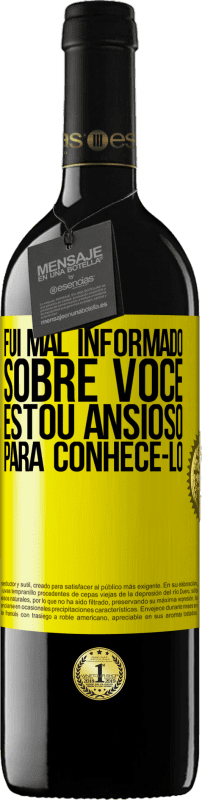 «Fui mal informado sobre você, estou ansioso para conhecê-lo» Edição RED MBE Reserva