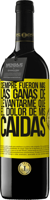39,95 € Envío gratis | Vino Tinto Edición RED MBE Reserva Siempre fueron más las ganas de levantarme que el dolor de mis caídas Etiqueta Amarilla. Etiqueta personalizable Reserva 12 Meses Cosecha 2016 Tempranillo