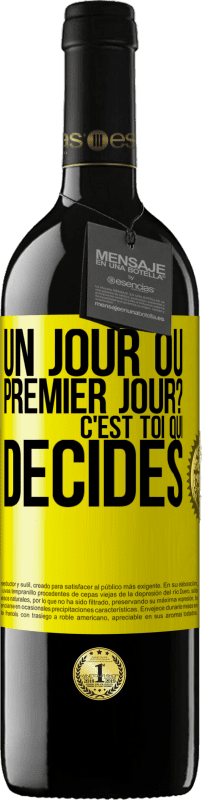 39,95 € | Vin rouge Édition RED MBE Réserve Un jour ou premier jour? C'est toi qui décides Étiquette Jaune. Étiquette personnalisable Réserve 12 Mois Récolte 2015 Tempranillo