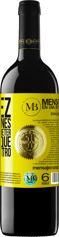 «Tal vez los corazones se rompen por meter personas que no caben dentro» Edición RED MBE Reserva