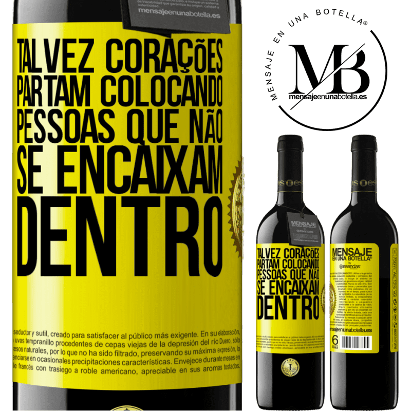 39,95 € Envio grátis | Vinho tinto Edição RED MBE Reserva Talvez corações partam colocando pessoas que não se encaixam dentro Etiqueta Amarela. Etiqueta personalizável Reserva 12 Meses Colheita 2015 Tempranillo