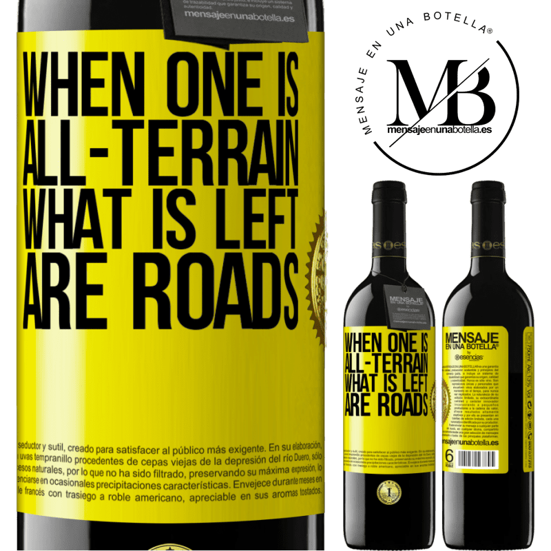 24,95 € Free Shipping | Red Wine RED Edition Crianza 6 Months When one is all-terrain, what is left are roads Yellow Label. Customizable label Aging in oak barrels 6 Months Harvest 2019 Tempranillo