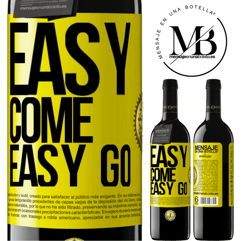 24,95 € Free Shipping | Red Wine RED Edition Crianza 6 Months Easy come, easy go Yellow Label. Customizable label Aging in oak barrels 6 Months Harvest 2019 Tempranillo