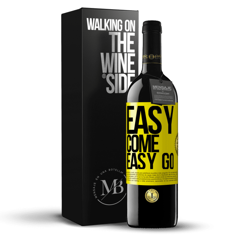 39,95 € Free Shipping | Red Wine RED Edition MBE Reserve Easy come, easy go Yellow Label. Customizable label Reserve 12 Months Harvest 2014 Tempranillo