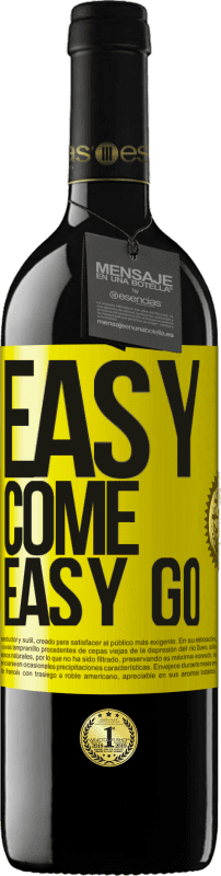 «Easy come, easy go» RED Ausgabe MBE Reserve