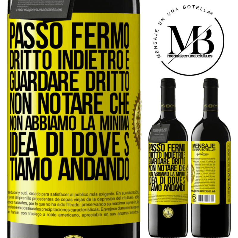 39,95 € Spedizione Gratuita | Vino rosso Edizione RED MBE Riserva Passo fermo, dritto indietro e guardare dritto. Non notare che non abbiamo la minima idea di dove stiamo andando Etichetta Gialla. Etichetta personalizzabile Riserva 12 Mesi Raccogliere 2014 Tempranillo