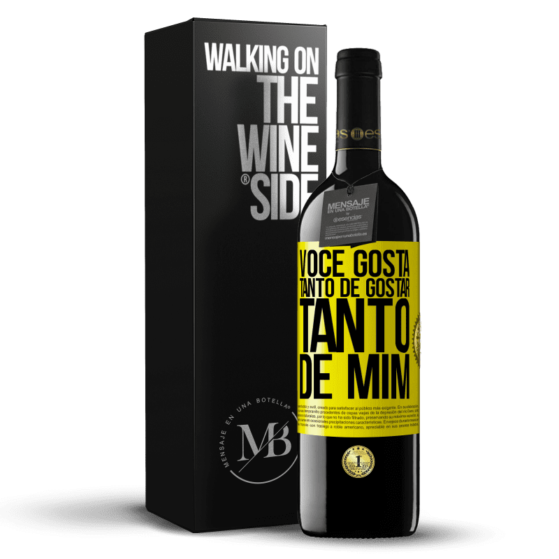 39,95 € Envio grátis | Vinho tinto Edição RED MBE Reserva Você gosta tanto de gostar tanto de mim Etiqueta Amarela. Etiqueta personalizável Reserva 12 Meses Colheita 2015 Tempranillo