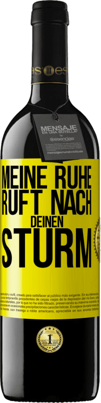 39,95 € Kostenloser Versand | Rotwein RED Ausgabe MBE Reserve Meine Ruhe ruft nach deinen Sturm Gelbes Etikett. Anpassbares Etikett Reserve 12 Monate Ernte 2014 Tempranillo