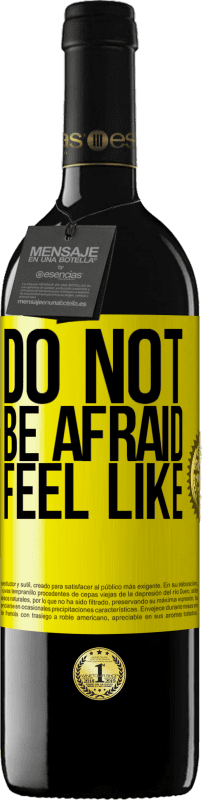 39,95 € Бесплатная доставка | Красное вино Издание RED MBE Бронировать Не бойся. Чувствовать как Желтая этикетка. Настраиваемая этикетка Бронировать 12 Месяцы Урожай 2016 Tempranillo