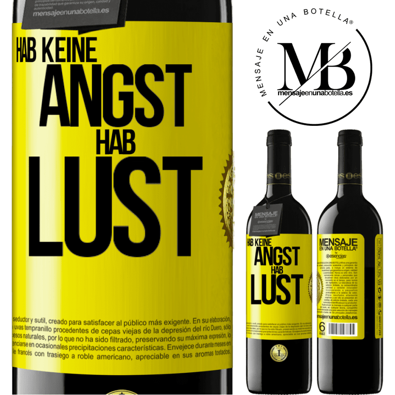 39,95 € Kostenloser Versand | Rotwein RED Ausgabe MBE Reserve Hab keine Angst. Hab Lust Gelbes Etikett. Anpassbares Etikett Reserve 12 Monate Ernte 2014 Tempranillo