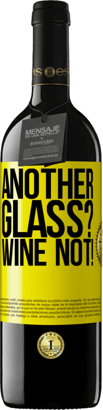 «Another glass? Wine not!» RED Ausgabe MBE Reserve