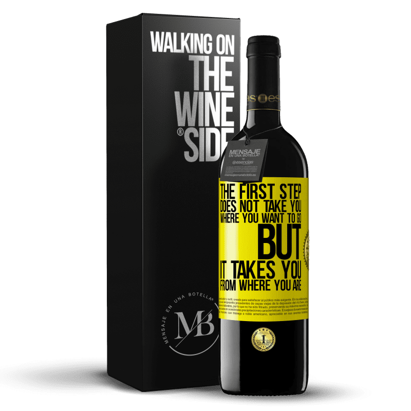 39,95 € Free Shipping | Red Wine RED Edition MBE Reserve The first step does not take you where you want to go, but it takes you from where you are Yellow Label. Customizable label Reserve 12 Months Harvest 2014 Tempranillo