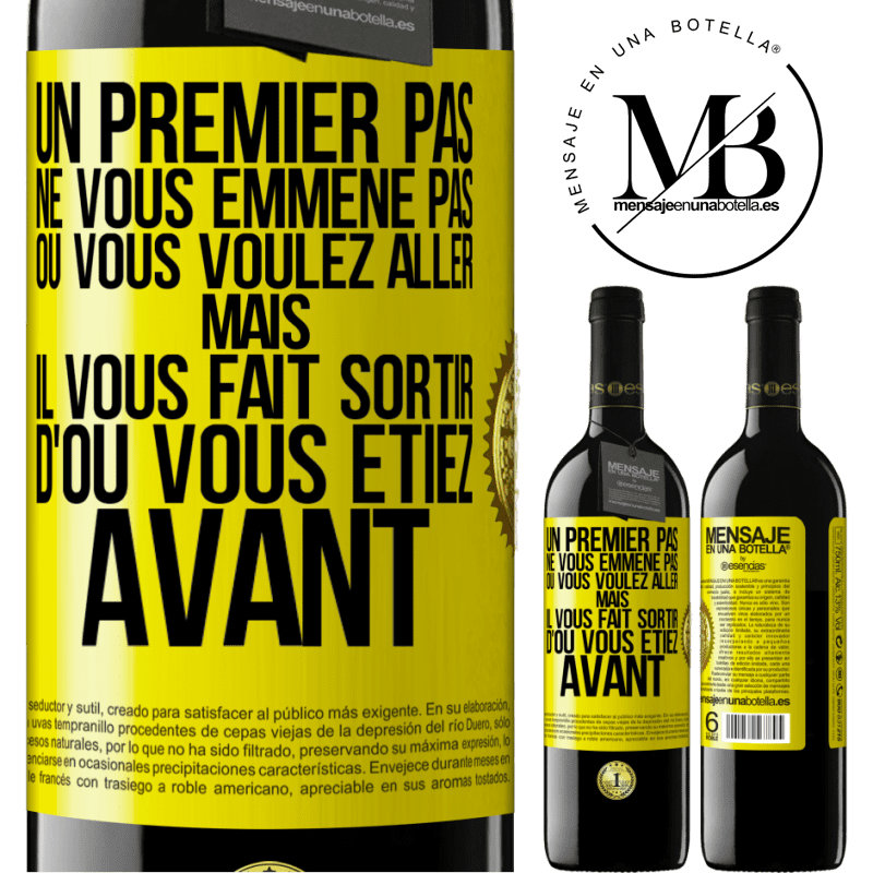 39,95 € Envoi gratuit | Vin rouge Édition RED MBE Réserve Un premier pas ne vous emmène pas où vous voulez aller, mais il vous fait sortir d'où vous étiez avant Étiquette Jaune. Étiquette personnalisable Réserve 12 Mois Récolte 2014 Tempranillo