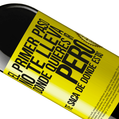 Expresiones Únicas y Personales. «El primer paso no te lleva donde quieres ir, pero te saca de donde estás» Edición RED MBE Reserva