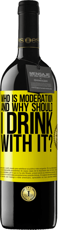 «who is moderation and why should I drink with it?» RED Edition MBE Reserve