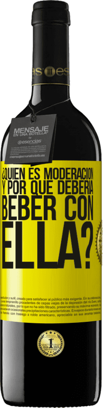 39,95 € Envío gratis | Vino Tinto Edición RED MBE Reserva ¿Quién es moderación y por qué debería beber con ella? Etiqueta Amarilla. Etiqueta personalizable Reserva 12 Meses Cosecha 2016 Tempranillo